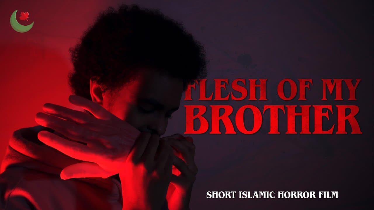 Flesh of My Brother | Short Islamic HORROR Film