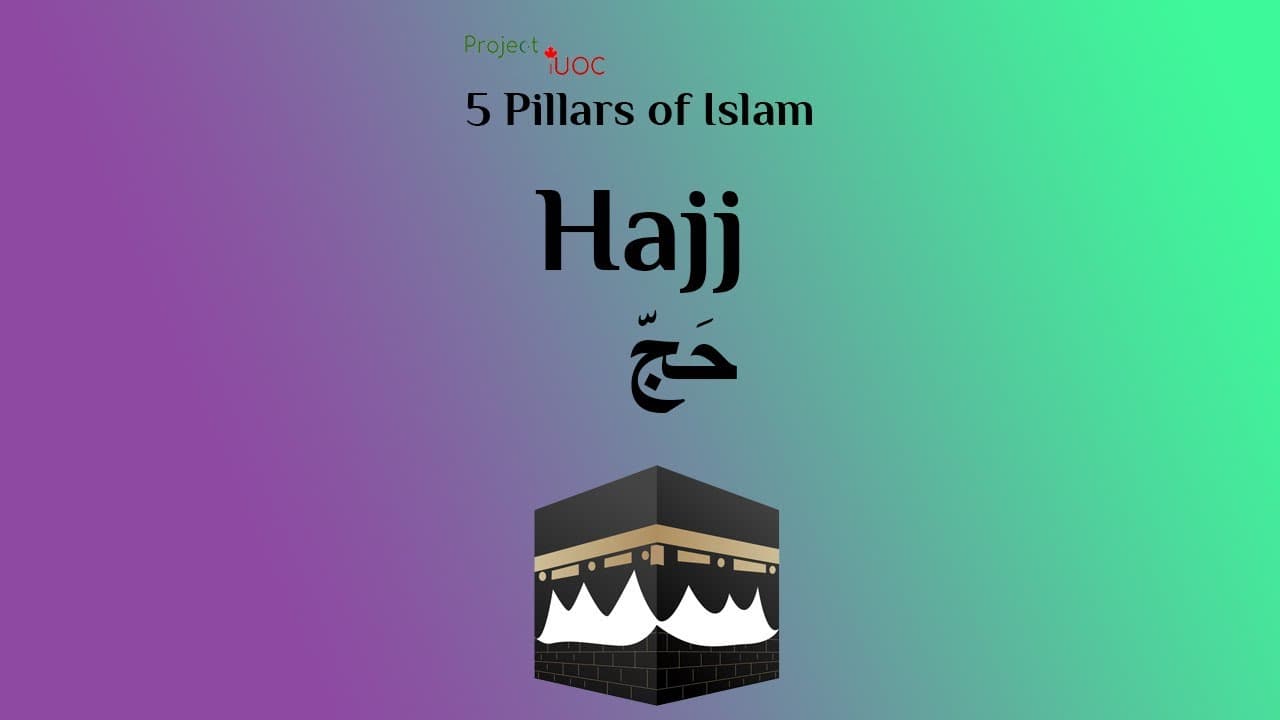Hajj | The 5 Pillars of Islam
