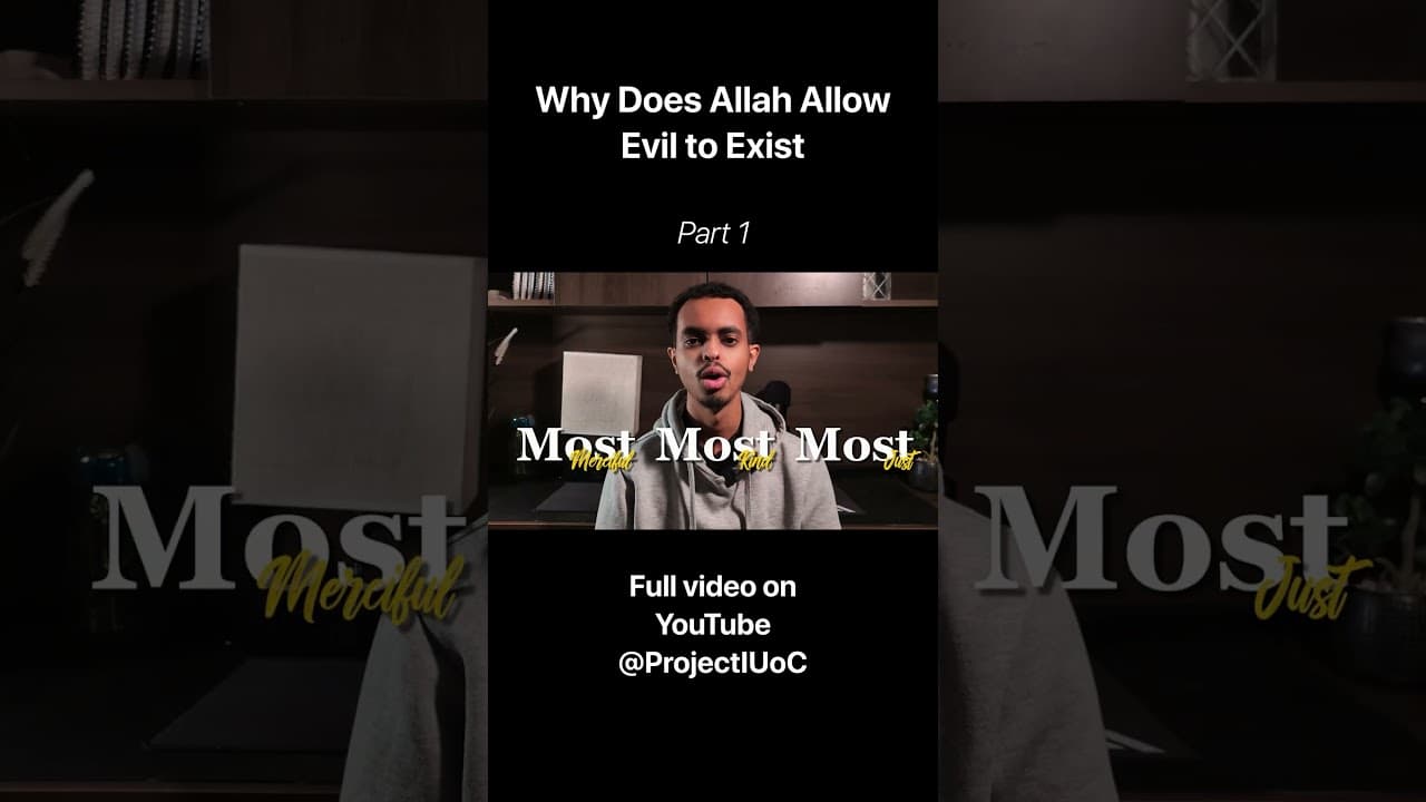 Why Does Allah Allow Evil to Exist - Part 1 #Allah #islam #documentary #quran
